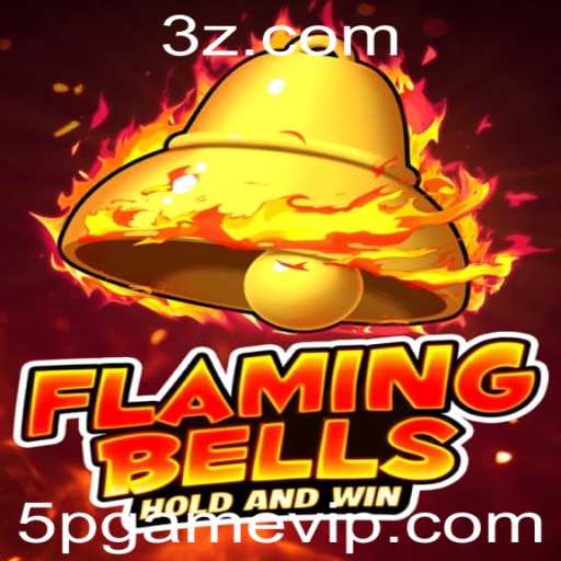 Flaming Bells: Um Mergulho no Fascinante Mundo do Jogo 5P